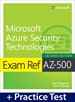 Exam Ref AZ-500 Microsoft Azure Security Technologies with Practice Test, 2nd Edition