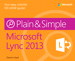 Microsoft Lync 2013 Plain & Simple